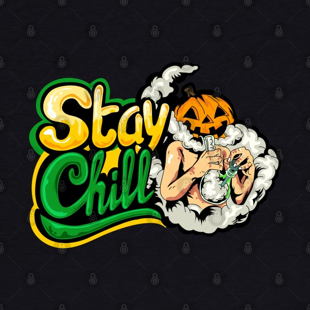 Stay Chill helloween t-shirt by Firts King